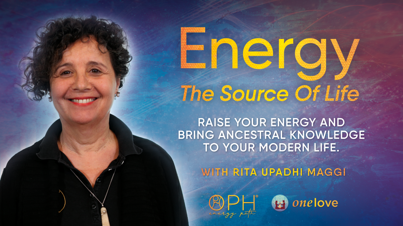 Energy, the Source of Life